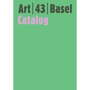 【クリックで詳細表示】Art 43 Basel： 14-17 June 2012 [ペーパーバック]