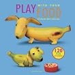 Play With Your Food 2011 Calendar