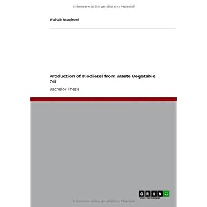 【クリックで詳細表示】Production of Biodiesel from Waste Vegetable Oil： Wahab Maqbool： 洋書