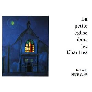 La petite �Leglise dans les Chartres