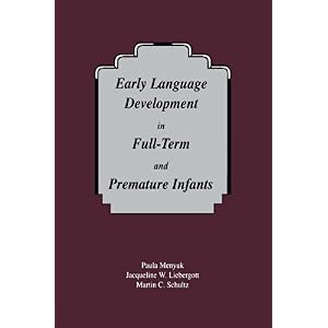 【クリックで詳細表示】Early Language Development in Full-term and Premature infants [ペーパーバック]