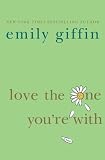 [Book] Love The One You're With: A Novel