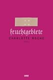 [B&uuml;cher] Feuchtgebiete
