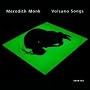 Monk: Volcano Songs