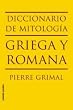 Diccionario de la mitologia griega y romana/ Dictionary of the Greek and Roman Mythology (Bolsillo/ Pocket)