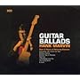 Guitar Ballads: Over 2 Hours of Relaxing Classics