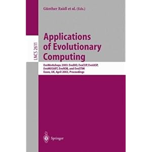 【クリックで詳細表示】Applications of Evolutionary Computing (Lecture Notes in Computer Science) [ペーパーバック]