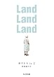 Land Land Land�\������A to Z (�����ܕ���)