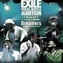 Dreamers ~EXILE VOCAL BATTLE AUDITION FINALIST ~ �\���O�\���W���[ ~�����̐�m~