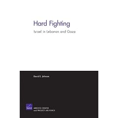 Hard Fighting: Israel in Lebanon and Gaza