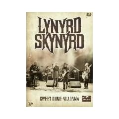 LYNYRD SKYNYRD SWEET HOME ALABAMA [DVD]
