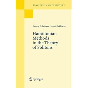 【クリックで詳細表示】Hamiltonian Methods in the Theory of Solitons (Classics in Mathematics)