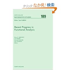 【クリックでお店のこの商品のページへ】Recent Progress in Functional Analysis, Volume 189 (North-Holland Mathematics Studies): K.D. Bierstedt, J. Bonet, M. Maestre, J. Schmets: 洋書