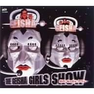 THE GEISHA GIRLS SHOW �\ ���̂�������A���[