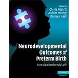 Neurodevelopmental Outcomes of Preterm Birth: From Childhood to Adult LifeChiara Nosarti�ɂ��