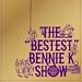 THE�gBESTEST�hBENNIE K SHOW