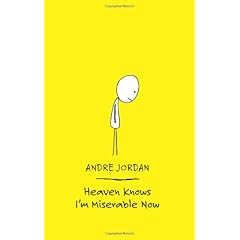 Heaven Knows I'm Miserable Now