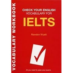 Check Your English Vocabulary for IELTS: All You Need to Pass Your Exams