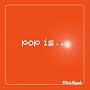 Pop Is... + DVD