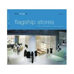 Best Designed Flagship Stores: Shops, Showrooms, Brand Centers, Geschafte, Showrooms, Markenwelten