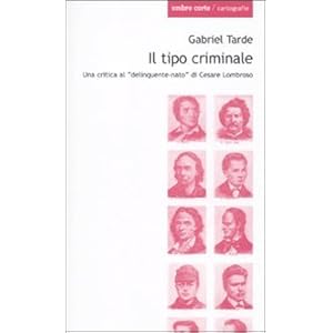 【クリックで詳細表示】Il tipo criminale. Una critica al -delinquente-nato- di Cesare Lombroso [Perfect]