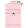 Something Borrowed