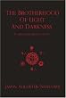 The Brotherhood of Light and Darkness