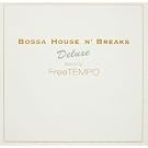 Bossa House�fn Breaks Deluxe