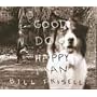 Good Dog, Happy Man