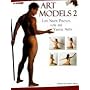 Art Models 2: Life Nude Photos for the Visual Arts
