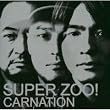 SUPER ZOO! (����DVD�t��������萶�Y)