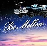 [CD]オムニバス Be Mellow
