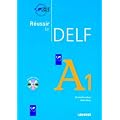 Russir le DELF. A1. Livret mit CD