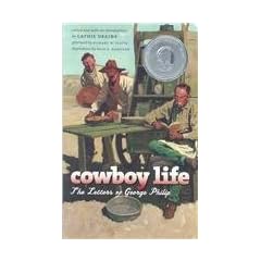 Cowboy Life: The Letters of George Philip