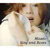 Sing and Roses
