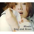 Sing and Roses