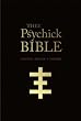 Thee Psychick Bible: Thee Apocryphal Scriptures Ov Genesis Breyer P-Orridge and Thee Third Mind Ov Thee Temple Ov Psychick Youth