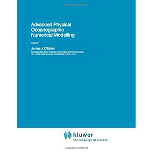 【クリックでお店のこの商品のページへ】Advanced Physical Oceanographic Numerical Modelling (Nato Science Series C：)： James J. O’Brien： 洋書