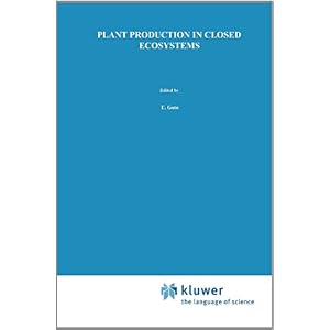 【クリックでお店のこの商品のページへ】Plant Production in Closed Ecosystems [ペーパーバック]