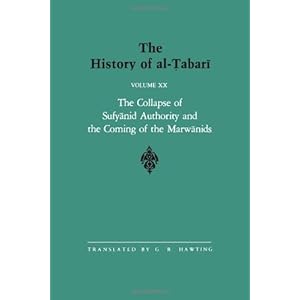 【クリックで詳細表示】The History of Al-Tabari： The Collapse of Sufyanid Authority and the Coming of the Marwanids [ペーパーバック]