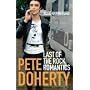 Pete Doherty: Last of the Rock Romantics