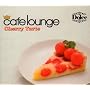 Cafe Lounge Dolce Cherry Tart