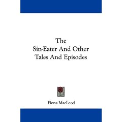 The Sin-eater and Other Tales and Episodes