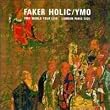 Fakerholic - Live
