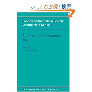 【クリックでお店のこの商品のページへ】Surveys in Combinatorics, 1995 (London Mathematical Society Lecture Note Series): Peter Rowlinson: 洋書