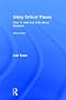 Using Critical Theory: How to Read and Write About Literature