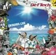 Def Tech OKINAWA LIVE [DVD]