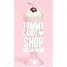 TOMMY CANDY SHOP  SUGAR  ME(��������)