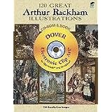 120 Great Arthur Rackham Illustrations CD-ROM and Book (Dover Electronic Clip Art)Alan Weller�ɂ��