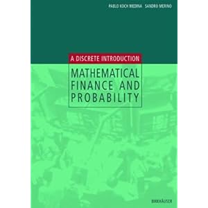 【クリックで詳細表示】Mathematical Finance and Probability： A Discrete Introduction [ペーパーバック]